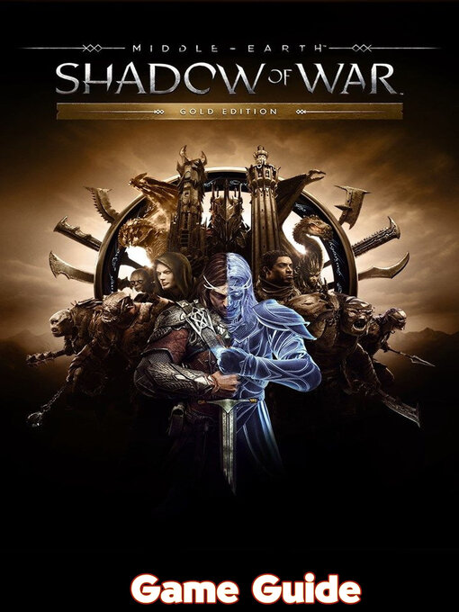 Title details for Middle-earth  Shadow of War Guide & Walkthrough by Raymond  M. Thames - Available